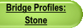 Bridge Profiles: Stone